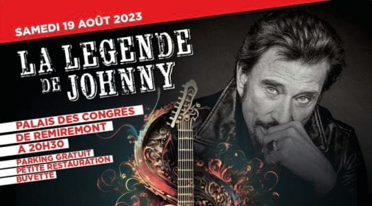 La Légende de Johnny : Un show exceptionnel à Remiremont